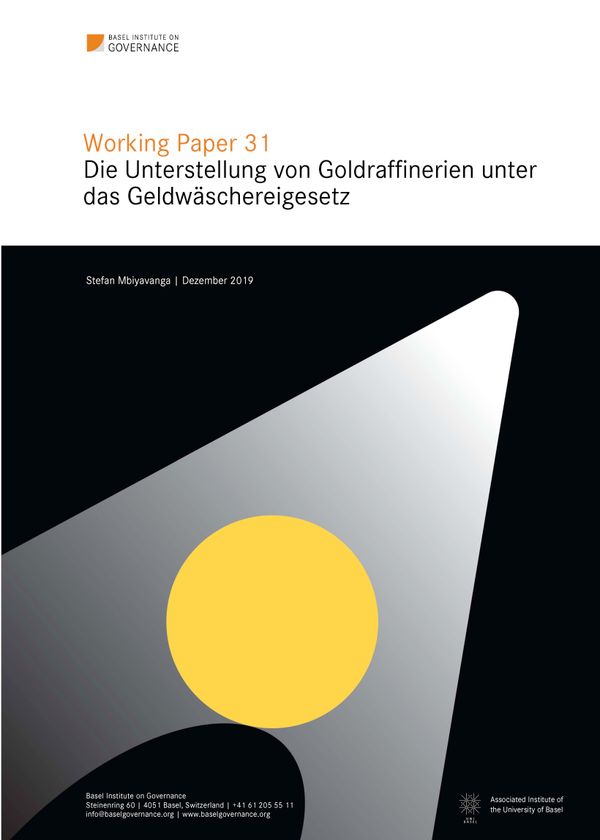 Working Paper 31: Die Unterstellung von Goldraffinerien unter das Geldwäschereigesetz
