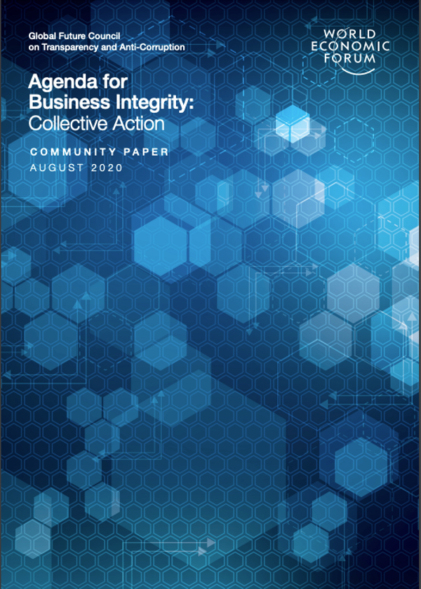 Global Future Council on Transparency and Anti-Corruption Agenda for Business Integrity: Collective Action