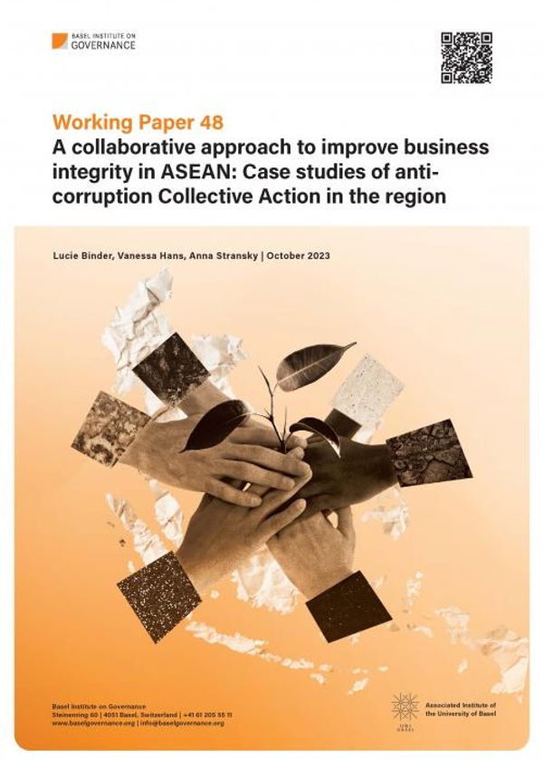 Working Paper 48: A collaborative approach to improve business integrity in ASEAN: Case studies of anticorruption Collective Action in the region