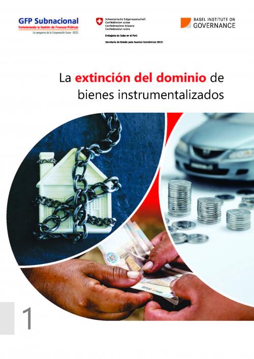 La extinción del dominio de bienes instrumentalizados cover