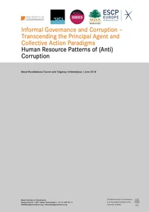 Informal Governance and Corruption – Transcending the Principal Agent and Collective Action Paradigms in Kazakhstan