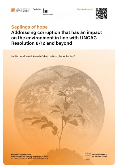 Working Paper 61: Saplings of hope: Addressing corruption that has an impact on the environment in line with UNCAC Resolution 8/12 and beyond cover