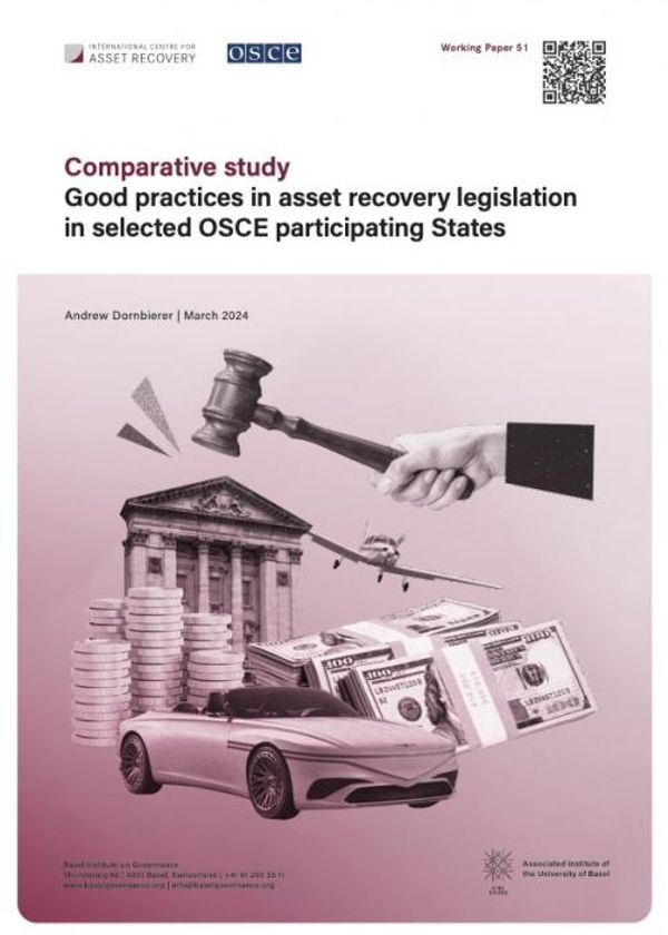 Working Paper 51: Good practices in asset recovery legislation in selected OSCE participating States