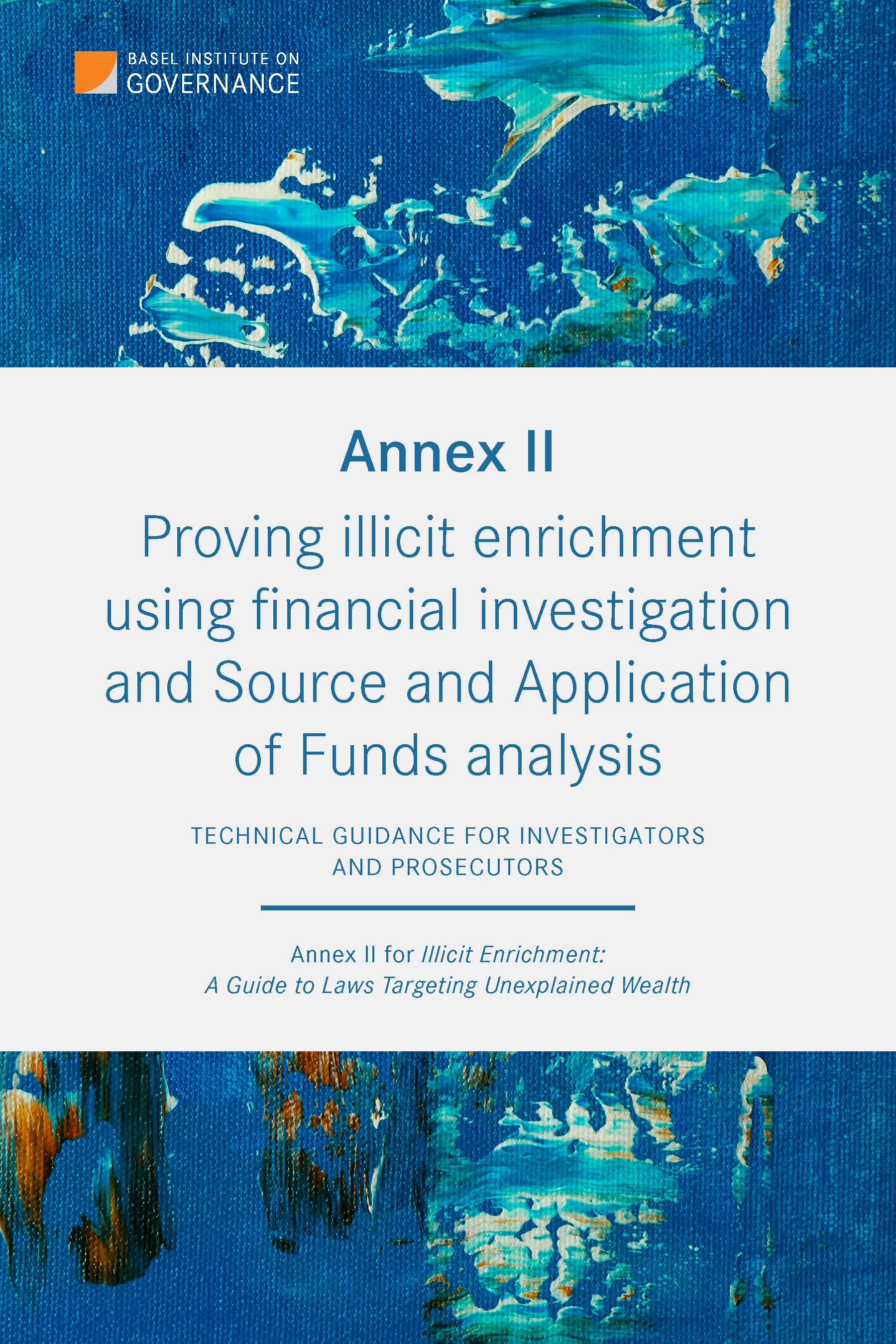 Proving illicit enrichment using financial investigation and Source and Application of Funds analysis cover