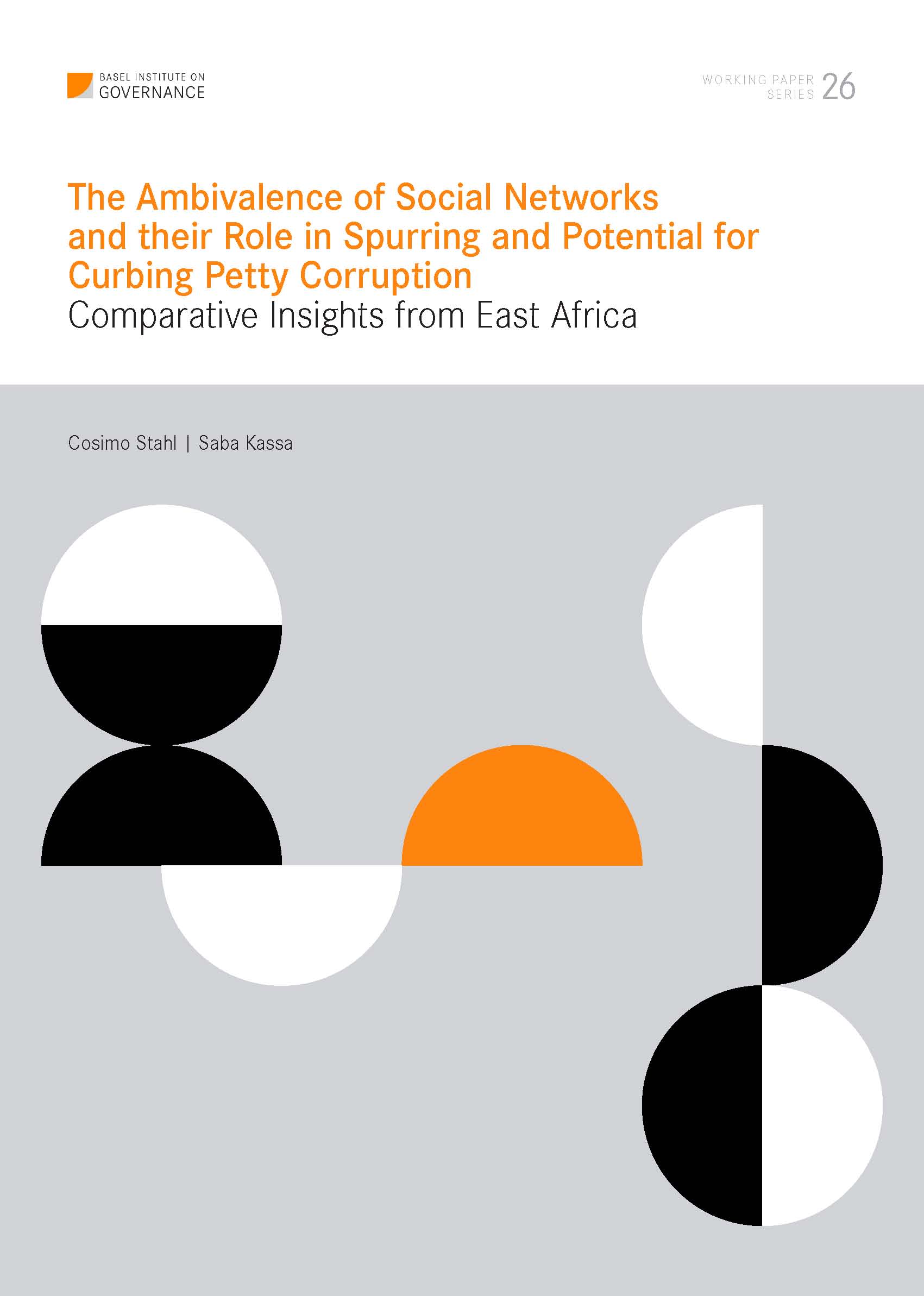 Working Paper 26: The ambivalence of social networks and their role in spurring and potential for curbing petty corruption: comparative insights from East Africa cover