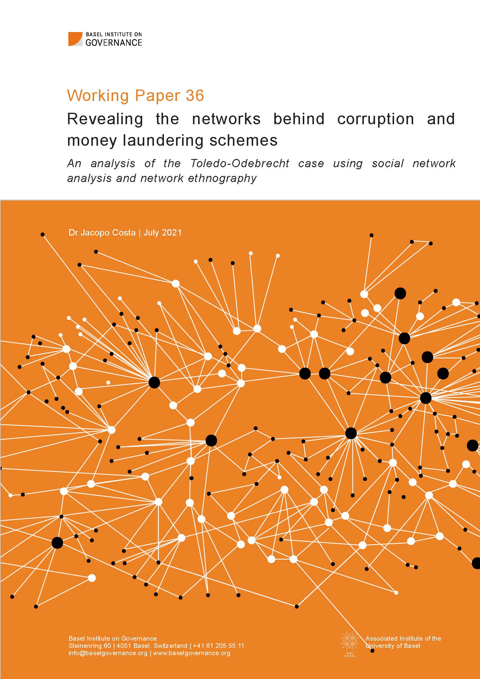 Working Paper 36: Revealing the networks behind corruption and money laundering schemes: an analysis of the Toledo–Odebrecht case using social network analysis and network ethnography cover
