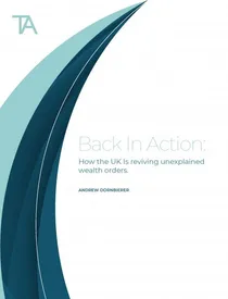 Back in Action: How the UK is reviving unexplained wealth orders (The Academy Bulletin)