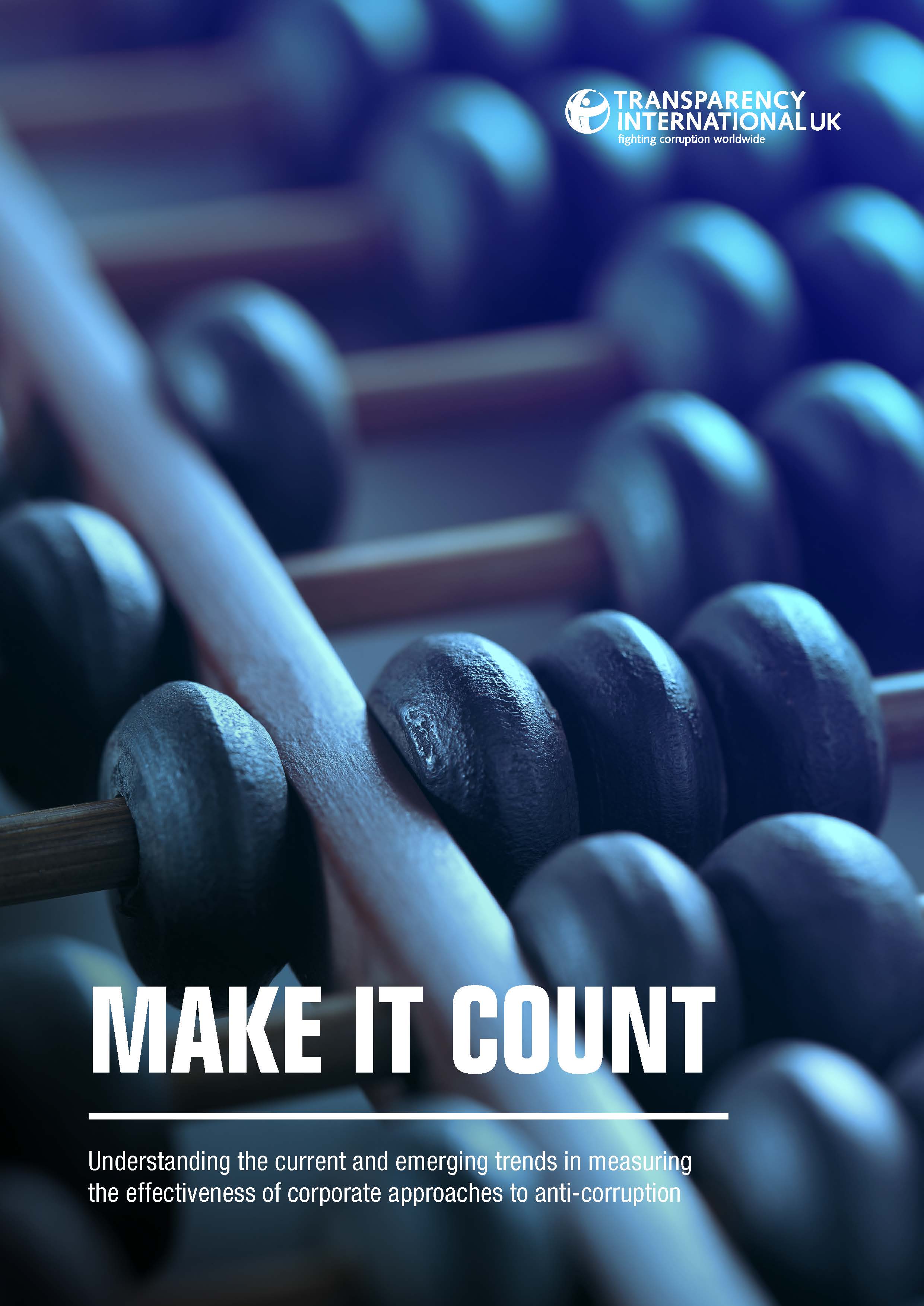 Make It Count: Understanding the current and emerging trends in measuring the effectiveness of corporate approaches to anti-corruption cover
