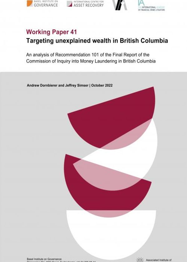 Working Paper 41: Targeting unexplained wealth in British Columbia